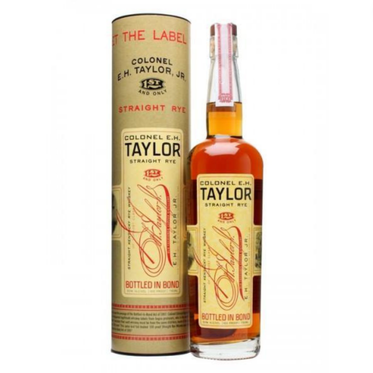 Colonel E.H. Taylor Straight Rye bottled-in-bond bottle front label — 100 proof Kentucky 750ml.