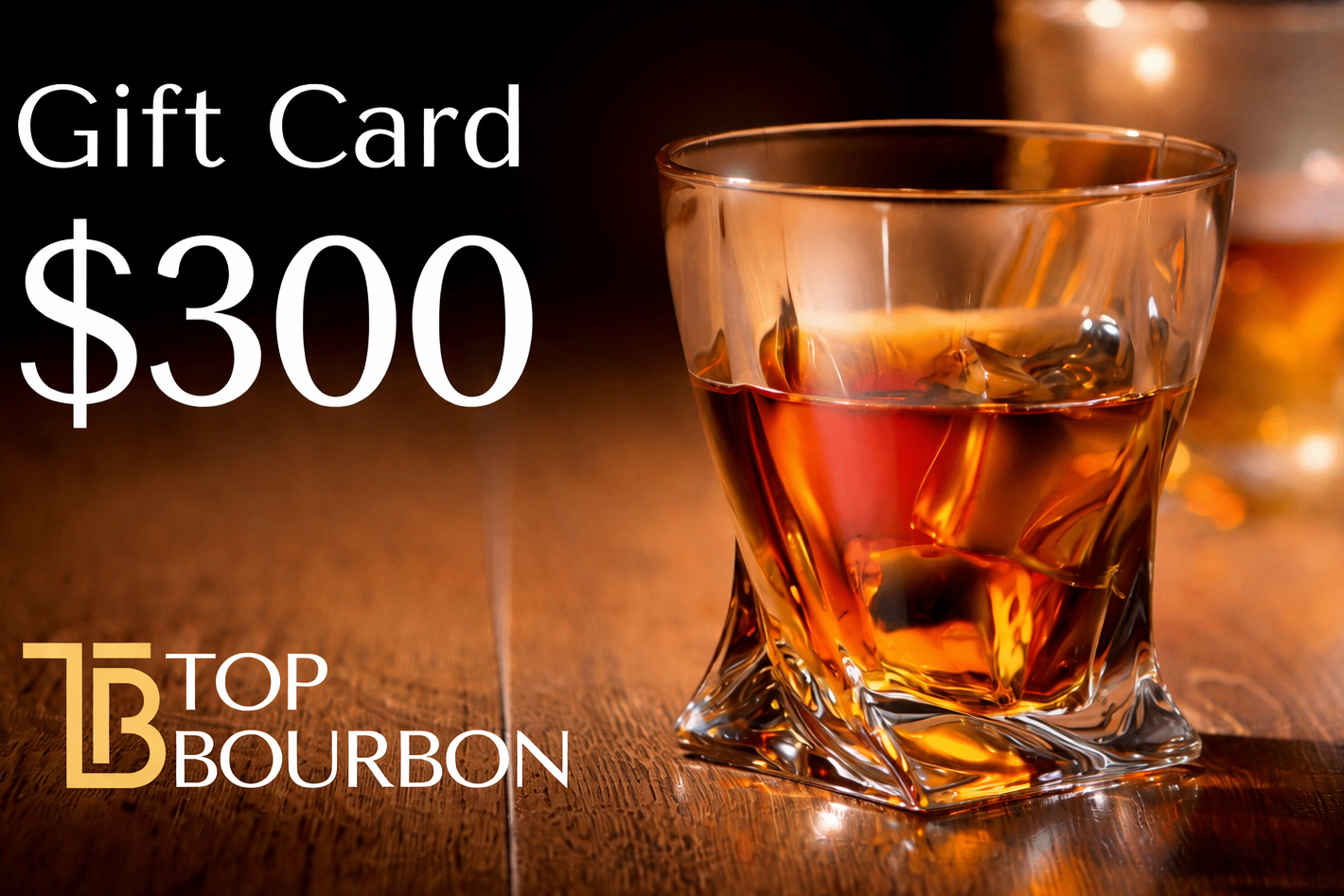 Top Bourbon E-Gift Card